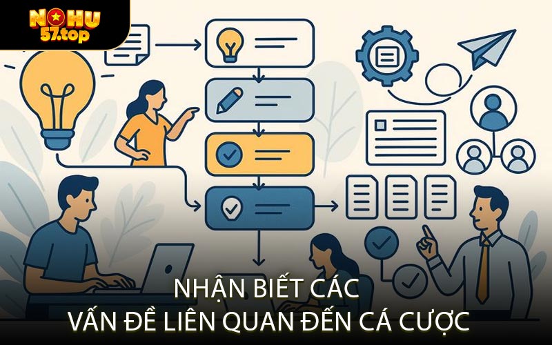 Nhận Biết Các Vấn Đề Liên Quan Đến Cá Cược